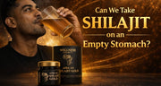 Can We Take Shilajit on an Empty Stomach?