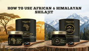 How to Use African & Himalayan Shilajit