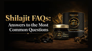 Shilajit FAQs Answers to the Most Common Questions