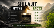 Shilajit Myths vs Facts