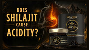 does shilajit cause acidity